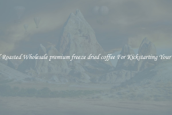 Find Roasted Wholesale premium freeze dried coffee For Kickstarting Your Day 