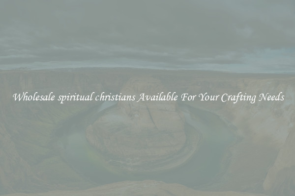 Wholesale spiritual christians Available For Your Crafting Needs