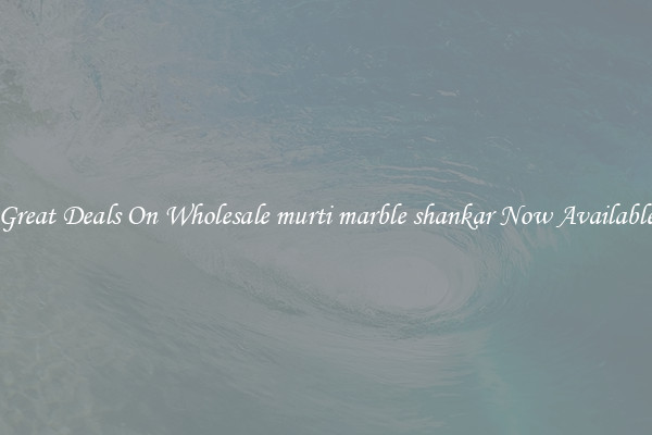 Great Deals On Wholesale murti marble shankar Now Available